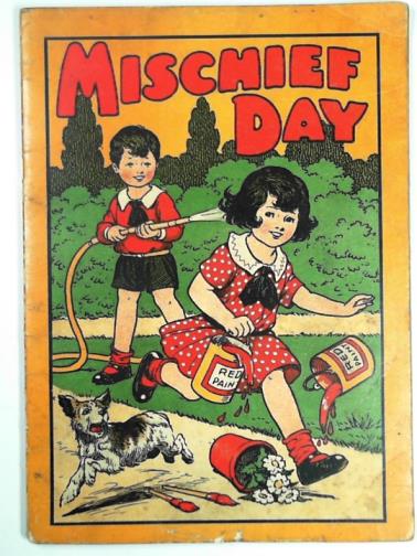  - Mischief day