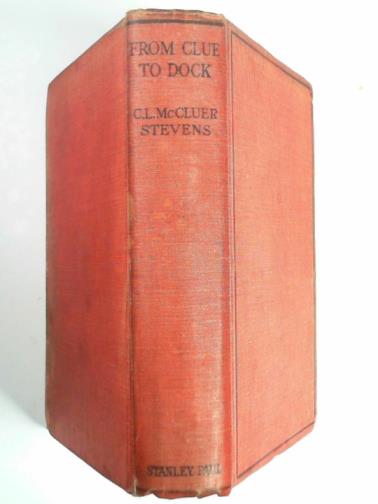 STEVENS, C.L McCluer - From clue to dock