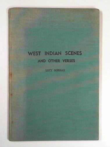 NORMAN, Lucy - West Indian scenes and other verses