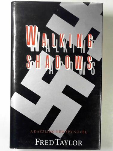 TAYLOR, Fred - Walking shadows