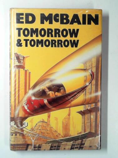 MCBAIN, Ed - Tomorrow and tomorrow