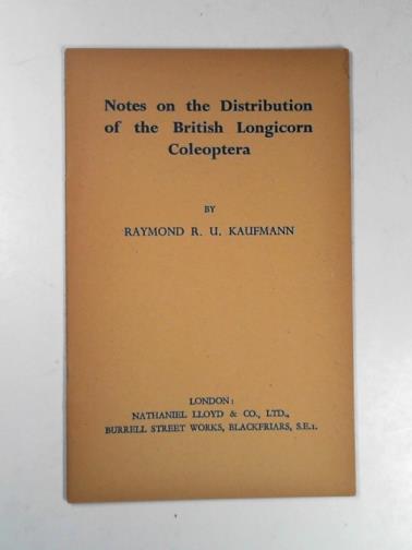 KAUFMANN, Raymond R. U. - Notes on the distribution of the British longicorn coleoptera