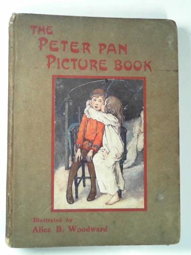 WOODWARD, Alice B. & O'CONNOR, Daniel - The Peter Pan picture book