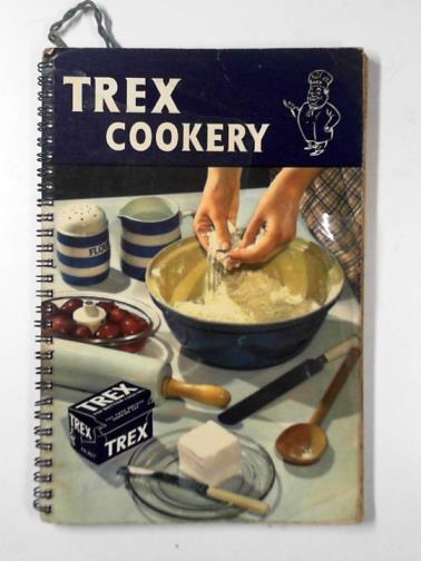  - Trex cookery