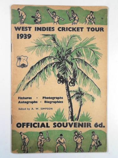SIMPSON, A.W. (ed) - West Indies cricket tour 1939: official souvenir