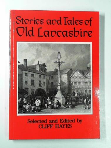 HIRD, Frank - Stories and tales of old Lancashire