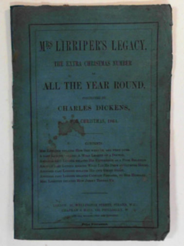 DICKENS, Charles (conducted by) - Mrs. Lirriper's legacy, the extra Christmas number of All the year round