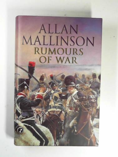 MALLINSON, Allan - Rumours of war