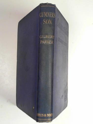 PARKER, Gilbert - Cumner's son, and other South Sea Folk