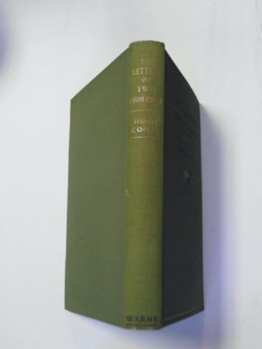 COPLEY, Hugh - The letters of two fishermen: relating angling experiences in West Africa and on English rivers, and giving much useful advice and information on fish and fishing