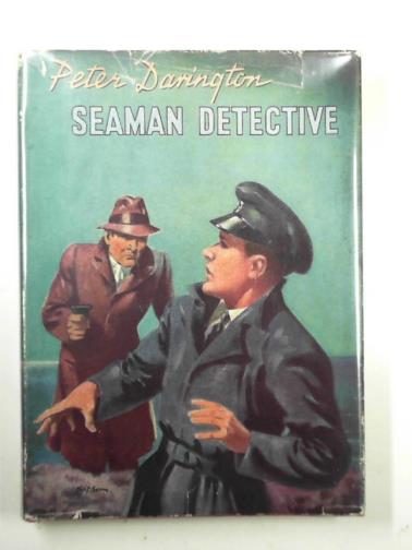 DUFF, Douglas V. - Peter Darington, Seaman Detective