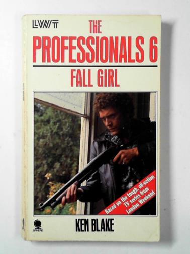 BLAKE, Ken - The Professionals 6: Fall Girl