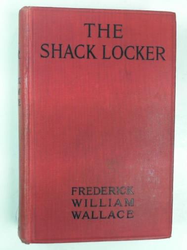 WALLACE, Frederick William - The Shack Locker