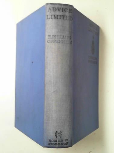 OPPENHEIM, E.Phillips - Advice limited: a series of stories
