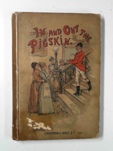 UNDERHILL, George F. - In and out of the pig-skin