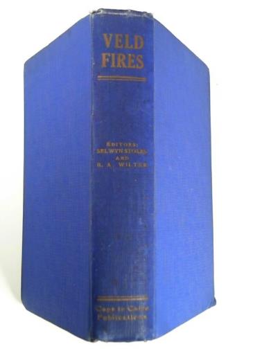 STOKES, Selwyn, & WILTER, B.A. (eds) - Veld Fires
