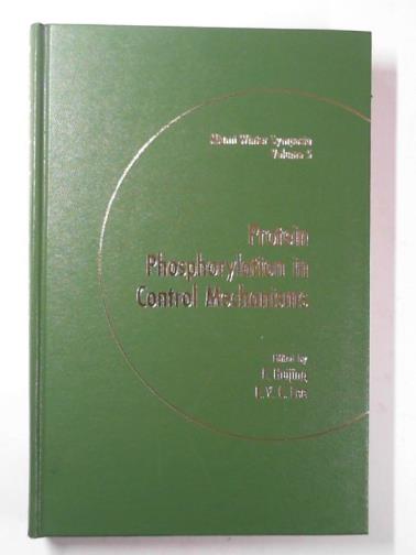 HUIJING, F. & LEE, E. Y. C. (eds) - Protein phosphorylation in control mechanisms