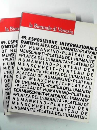 SZEEMANN, Harald - La Biennale di Venezia: 49 esposizione internazione d'arte