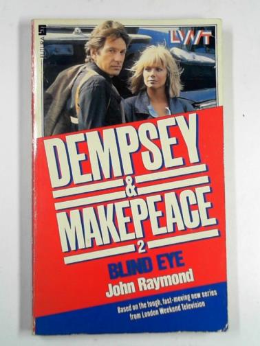 RAYMOND, John - Blind eye (Dempsey & Makepeace 2)