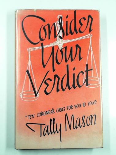 MASON, Tally - Consider your verdict