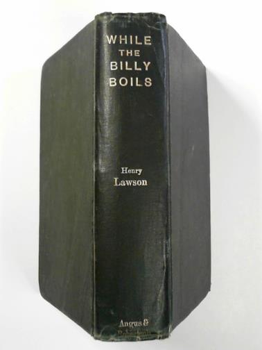 LAWSON, Henry - While the billy boils