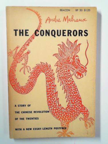 MALRAUX, André - The conquerors