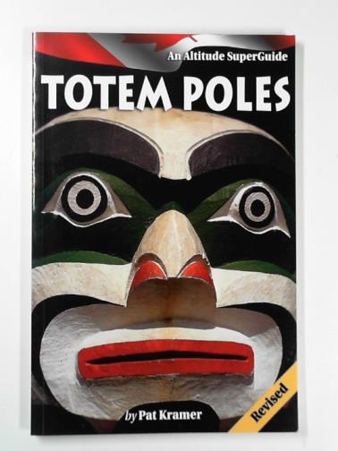 KRAMER, Pat - Totem poles
