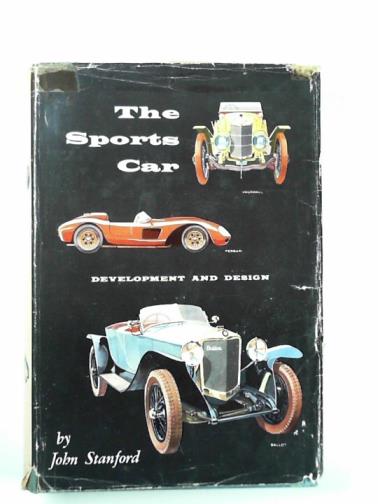 STANFORD, John - The sports car: development and design