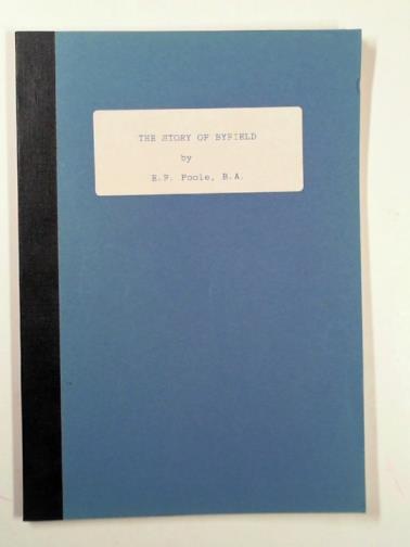 POOLE, E.F - The story of Byefield