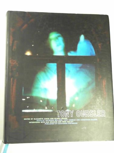 JANUS, Elizabeth & MOURE, Gloria (eds) - Tony Oursler