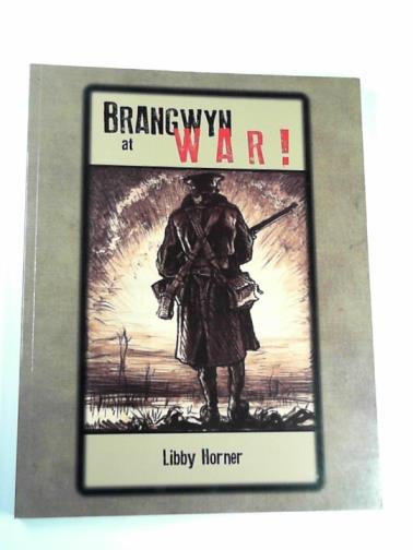 HORNER, Libby - Brangwyn at war