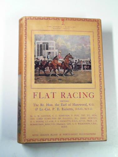 HAREWOOD (Earl of) & RICKETTS, P.E. (eds) - Flat racing
