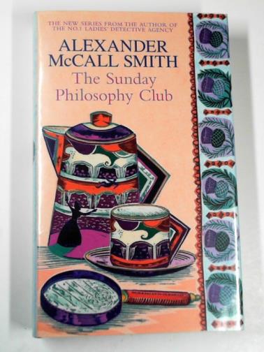 SMITH, Alexander McCall - The Sunday Philosophy Club