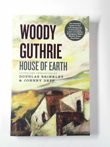 GUTHRIE, Woody - House of Earth
