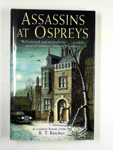 RAICHEV, R. T. - Assassins at Ospreys