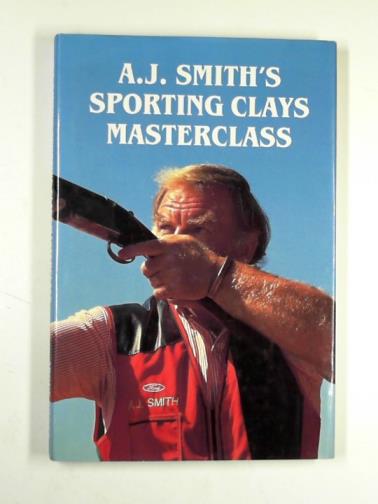 SMITH, A. J. & HOARE, Tony - Sporting clays masterclass