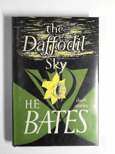 BATES, H.E. - The daffodil sky