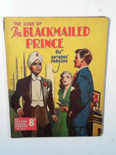 PARSONS, Anthony - The case of the blackmailed Prince