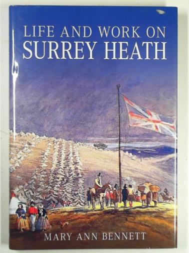 BENNETT, Mary Ann - Life and work on Surrey Heath