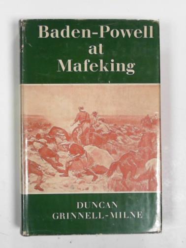 GRINNELL-MILNE, Duncan - Baden-Powell at Mafeking