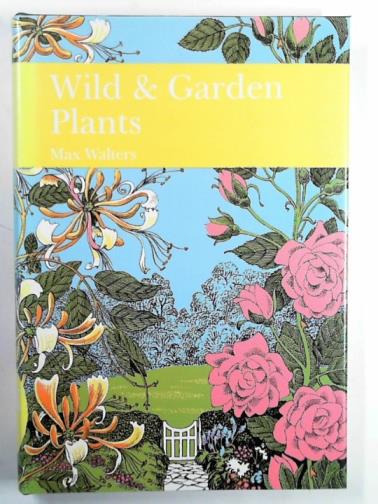 WALTERS, Max - Wild & garden plants