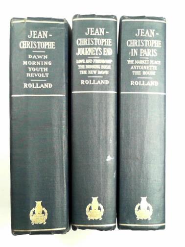 ROLLAND, Romain - Jean-Christophe; Jean-Christophe in Paris; and, Jean-Christophe Journey's End (3 volumes)