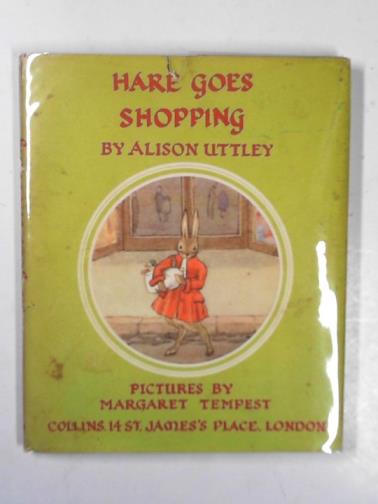 UTTLEY, Alison - Hare goes shopping