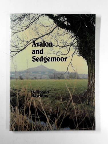 HAWKINS, Desmond - Avalon and Sedgemoor