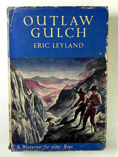 LEYLAND, Eric - Outlaw Gulch
