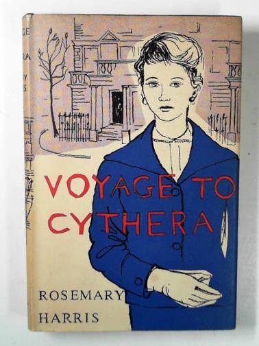 HARRIS, Rosemary - Voyage to Cythera