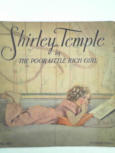 HELLMAN, Sam & others - Shirley Temple in The poor little rich girl