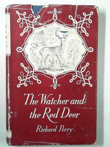 PERRY, Richard. - The watcher and the red deer