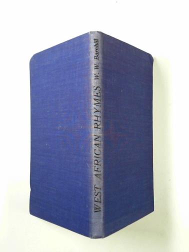 BARNHILL, W.W. - West African rhymes