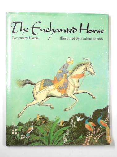 HARRIS, Rosemary - The enchanted horse